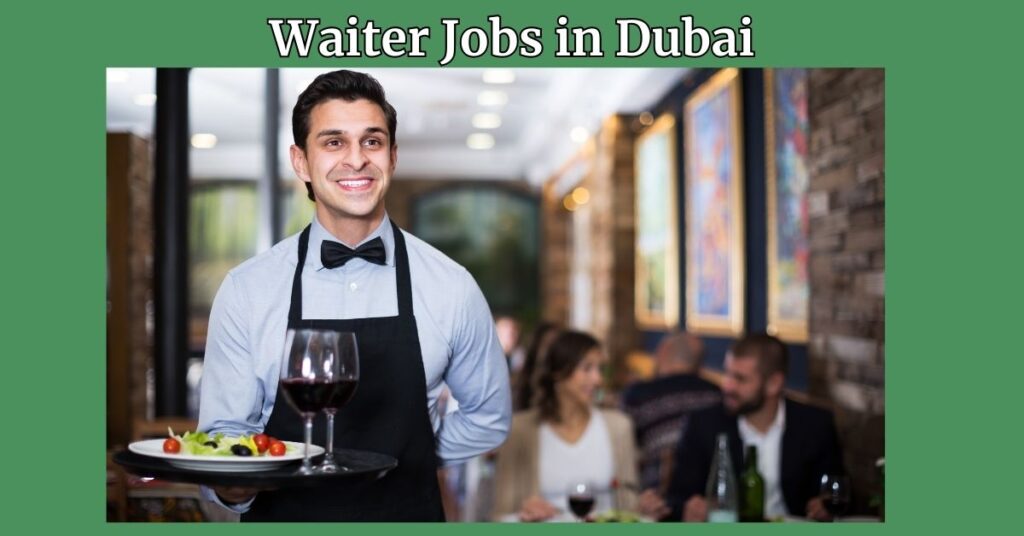 Waiter Required for Dubai